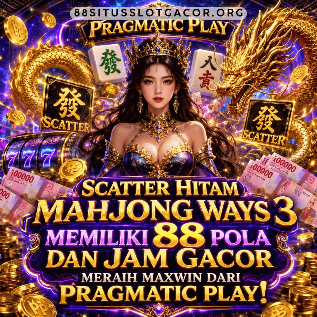Scatter Hitam Mahjong Ways 3 Memiliki 88 Pola dan Jam Gacor meraih Maxwin dari Pragmatic Play!